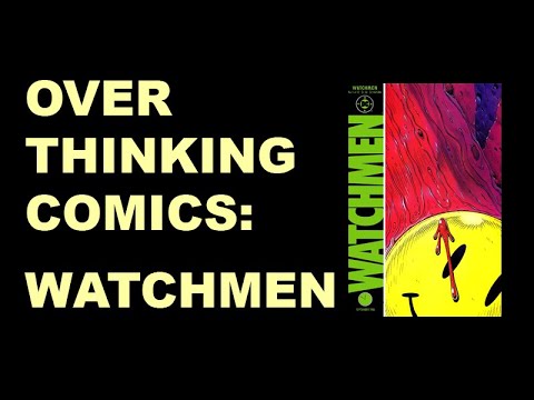 Overthinking Watchmen Video